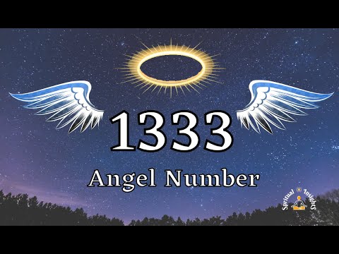 Angel Number 1333 – Meaning & Spiritual Message