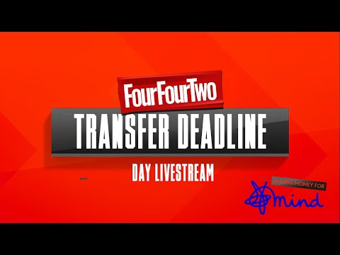 FourFourTwo Transfer Deadline Day Livestream