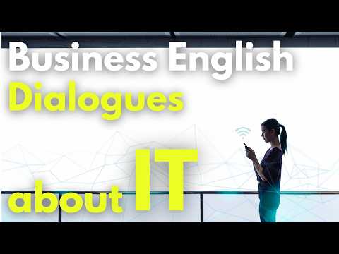 Business English Dialogues in IT "Speak like a Professional!" | Business English Learning