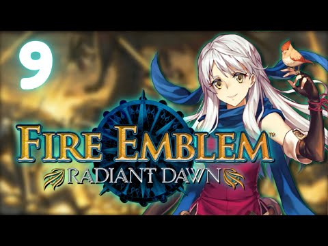 【Fire Emblem: Radiant Dawn】 The War Gets Even Bigger【#9】