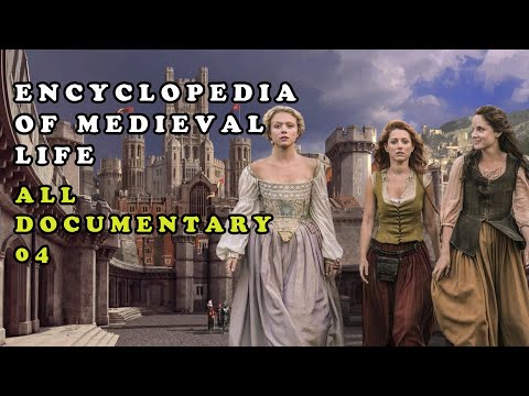 Medieval Life Documentary: Encyclopedia of Medieval Life || All Documentary 04