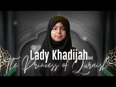 Lady Khadija, The Princess of Quraish | Rayhannah Baraka | Poem | Month of Ramadhan 1444