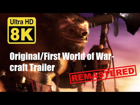 Original/First World of Warcraft Trailer 8k (Remastered with Neural Network AI)