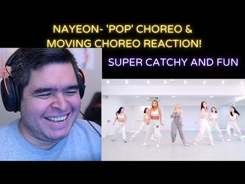 NAYEON- 'Pop!' Choreo and Moving Choreo REACTION!