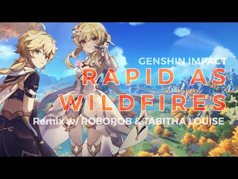 Genshin Impact ► Rapid as Wildfires (w/ RoboRob & Tabitha Louise) | SARE