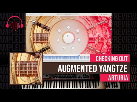 Checking Out: Augmented Yangtze by Arturia