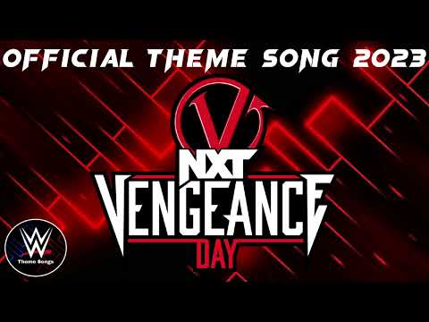 WWE NXT Vengeance Day 2023 Official Theme Song - "Riptide"