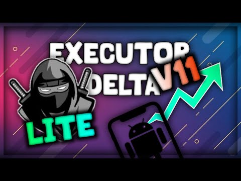 [EXECUTOR DELTA] ✅ SAIU NOVA ATUALIZAÇÃO DO EXECUTOR DELTA PARA ANDROID! DELTA LITE ATUALIZADO 2023