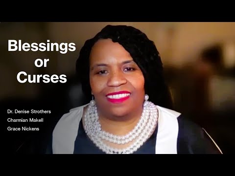 Blessings Or Curses || Dr. Denise Strothers