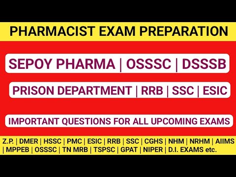 PHARMACIST EXAM PREPARATION | SEPOY PHARMA | OSSSC | DSSSB | PRISON DEPARTMENT | SSC | RRB | ESIC