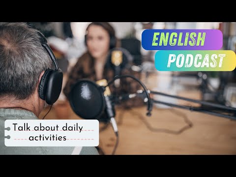 English podcast talk about daily routıne episode 1