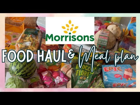 MORRISONS FOOD HAUL & MEAL PLAN | GROCERY HAUL UK