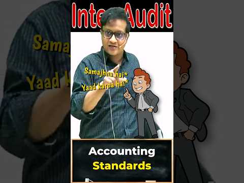 Why students find Accounting Standards difficult? | Siddharth Agarwal Audit