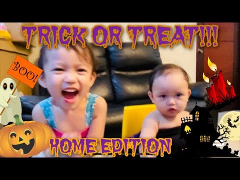 Trick or Treat!! Home Edition!