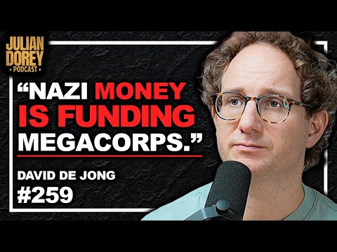 "4TH REICH" - Sinister Nazi Money Inside World's Largest Companies | David de Jong • 259