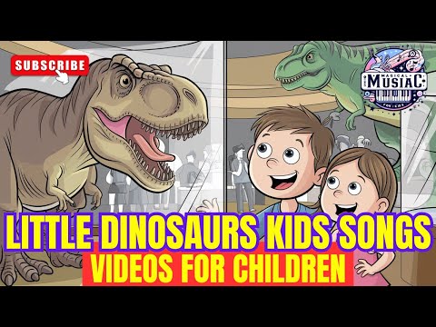 Little Dinosaurs 🦖🎶 Kids Songs 🎵 videos for children