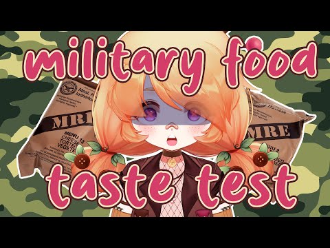 [Military MRE Taste Testing] Om nom nom nom nom【VAllure】