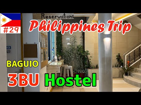 Baguio 3BU Hostel Guide[Philippines solo travel, April 2024 edition㉔]