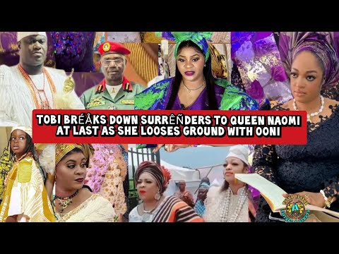 Tobi Bréåks Down Surrêñders to Queen Naomi at Last as She Looses Ground with Ooni