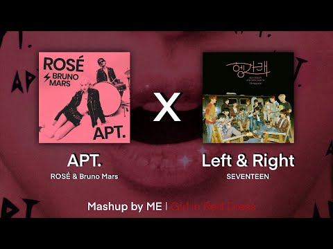 ROSÉ & Bruno Mars ‘APT.’ x SEVENTEEN ‘Left & Right’ Mashup by ME | Girl in Red Dress