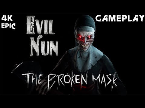 Evil Nun The Broken Mask Gameplay 4K PC No Commentary