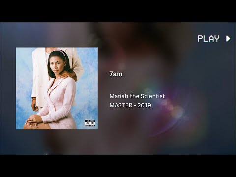 Mariah the Scientist - 7am (639Hz)