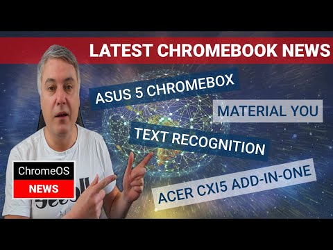 Chromebook News - Asus 5 Chromebox, Material You, Text recognition and Acer Add In One Chromebox