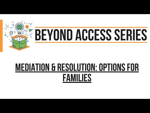 Mediations & Resolutions: Options for Families