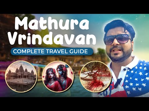 Complete Travel Guide To Vrindavan & Mathura | Hotels, Attraction, Food, Transport and Expenses