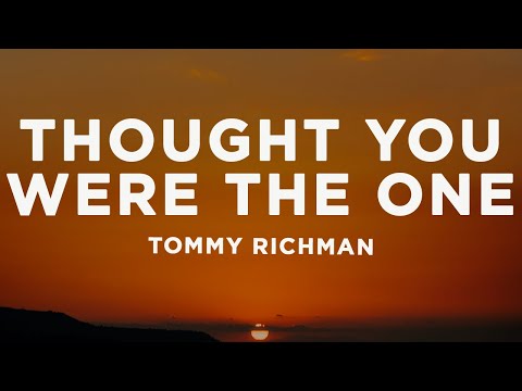 Tommy Richman - THOUGHT YOU WERE THE ONE (Lyrics)