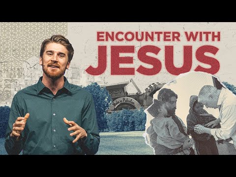 One Encounter With Jesus Can Change Everything | Pastor Jared Blauwkamp