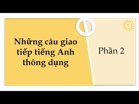 Những Câu Giao Tiếp Thông Dụng- Phần 2