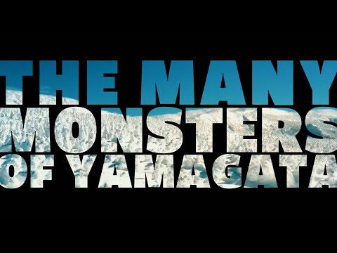 THE MANY MONSTERS OF YAMAGATA