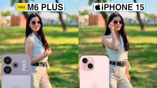 Poco M6 Plus 5G Vs iPhone 15 Camera Test Comparison