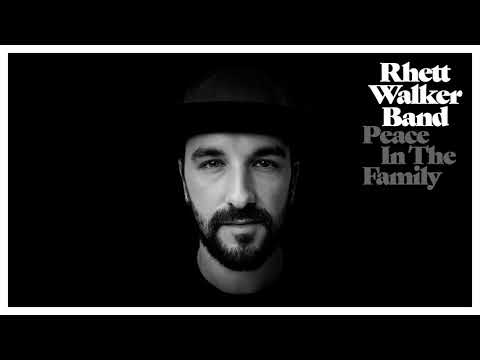 Rhett Walker Band - Peace in the Family (Official Audio)