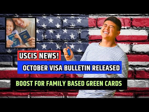 🤯 Woah! October 2024 Visa Bulletin: A Major Boost For Family-Based Green Cards | USCIS Update