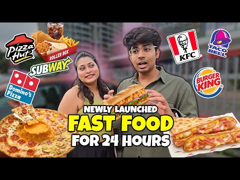 Eating EVERY Newly Launched Fast Food Item For 24 Hours Challenge!!