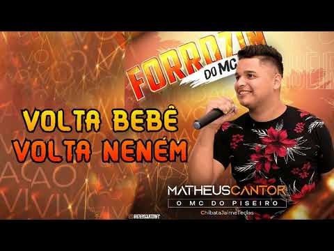 VOLTA BEBÊ, VOLTA NENÉM | MATHEUS CANTOR, O MC DO PISEIRO | CD PISADINHA JUNHO 2021 - SOM DE PAREDÃO