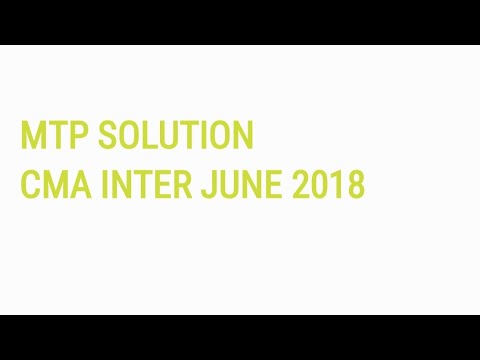 Cma inter june 2018 MTP ANSWERS