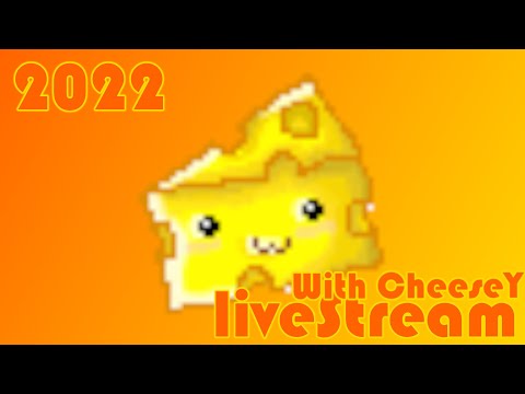 🎆 CheeseY's 2022 LiveStream!!! | Play and chill! 🎆