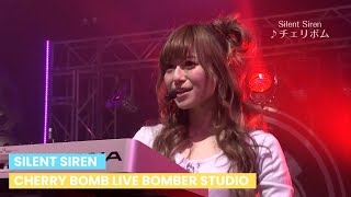 SILENT SIREN - Cherry Bomb!「チェリボム」Live Bomber Studio