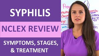 Syphilis Symptoms, Treatment, Stages Nursing NCLEX Review | STI Nursing