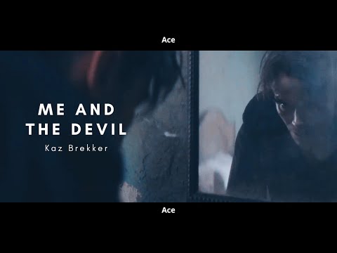 [FMV] × Me and the Devil × Kaz Brekker