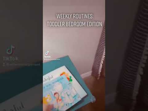 Weekly Routines: Toddler Bedroom Edition