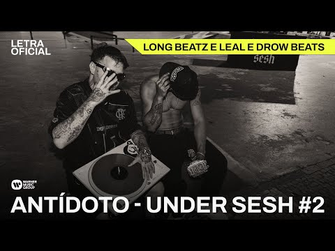 Under Sesh #2 - Long Beatz e Leal e Drow Beats