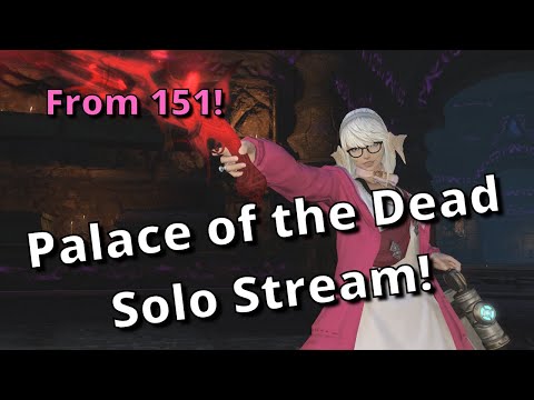 From Floor 151! Solo Palace of the Dead Stream with Machinist!