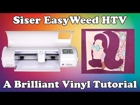 How to Apply Siser EasyWeed HTV | A Brilliant Vinyl Tutorial