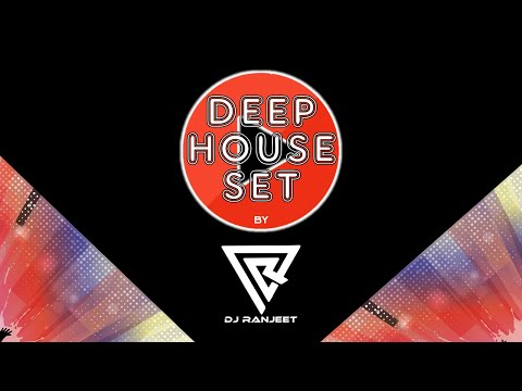 Deep House Set by Dj Ranjeet