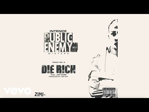 Intence, Jah Cure - Die Rich (Official Audio)