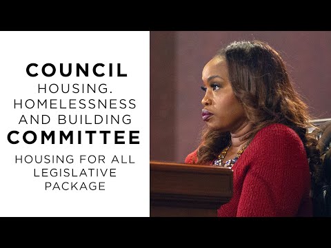 Council Housing, Homelessness & Building Committee:  Housing For All Legislative Package